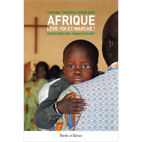 «  Afrique, lève-toi et marche ! »