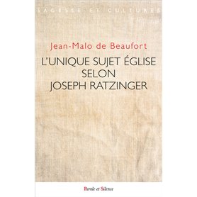 L'unique sujet Eglise selon Joseph Ratzinger