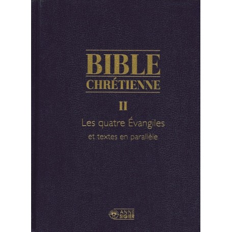 BIBLE CHRETIENNE II EVANGILES