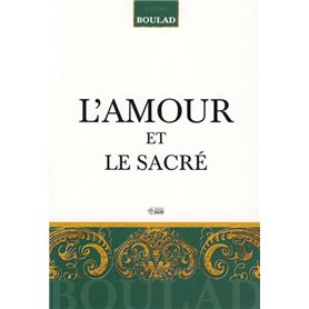 AMOUR ET LE SACRE (L')