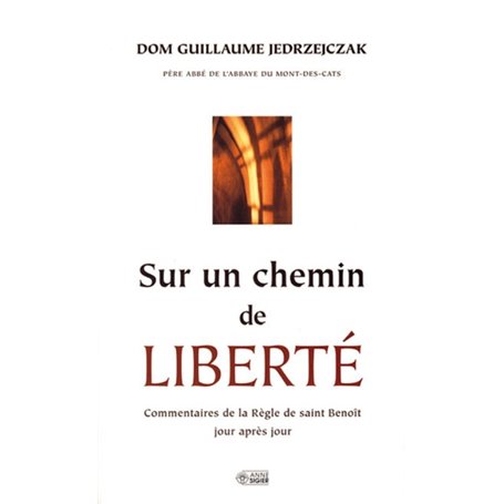 SUR UN CHEMIN DE LIBERTE