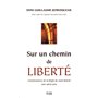 SUR UN CHEMIN DE LIBERTE