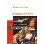 EXPERIENCE DE DIEU AVEC GREGOIRE LE GRAND