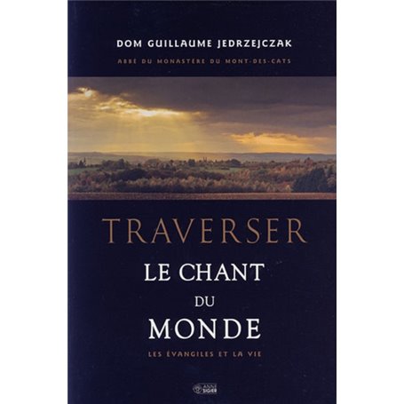 TRAVERSER LE CHANT DU MONDE