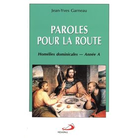 PAROLES POUR LA ROUTE - ANNEE A