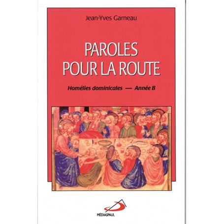 PAROLES POUR LA ROUTE - ANNEE B