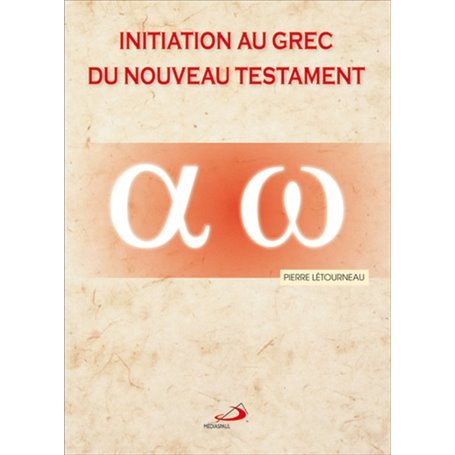 INITIATION AU GREC DU NOUVEAU TESTAMENT