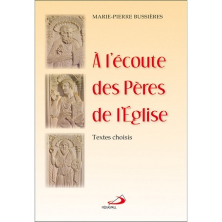 A L'ECOUTE DES PERES DE L'EGLISE