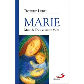 MARIE, MERE DE DIEU ET NOTRE MERE