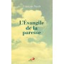 EVANGILE DE LA PARESSE (L')