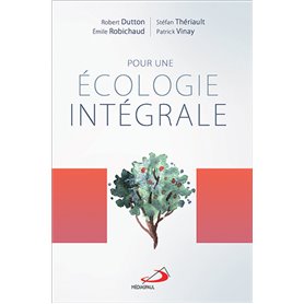 POUR UNE ECOLOGIE INTEGRALE