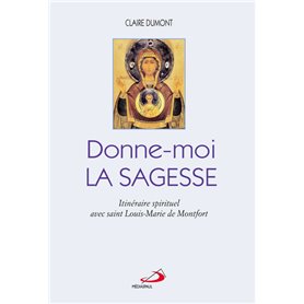 DONNE-MOI LA SAGESSE