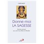 DONNE-MOI LA SAGESSE