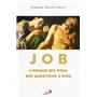 JOB, L'HOMME QUI POSA DES QUESTIONS À DIEU