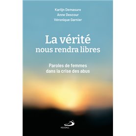 VÉRITÉ NOUS RENDRA LIBRES (LA)