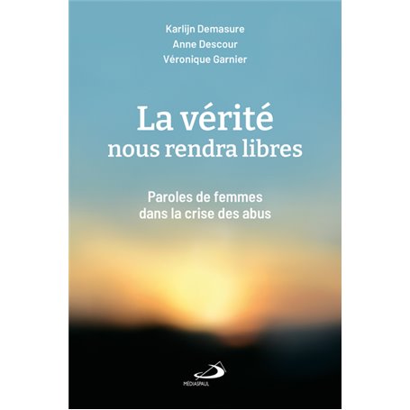 VÉRITÉ NOUS RENDRA LIBRES (LA)