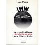 IWW. Le syndicalisme révolutionnaire aux États-Unis