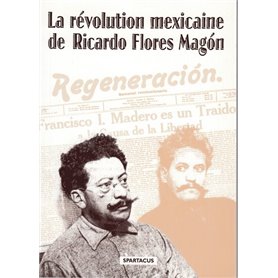 La révolution mexicaine de R. F. Magón