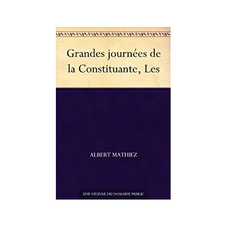 Les grandes journées de la Constituante