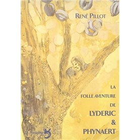 La folle aventure de Lydéric et Phynaert