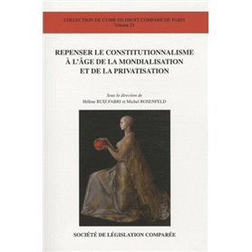 REPENSER LE CONSTITUTIONNALISME À L'ÂGE DE LA MONDIALISATION ET DE LA PRIVATISAT