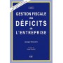 GESTION FISCALE DES DÉFICITS DE L'ENTREPRISE - 2ÈME ÉDITION
