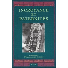 INCROYANCE ET PATERNITES