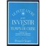 Le petit livre pour investir en temps de crise