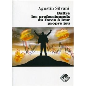 Battre les professionnels du Forex à leur propre jeu