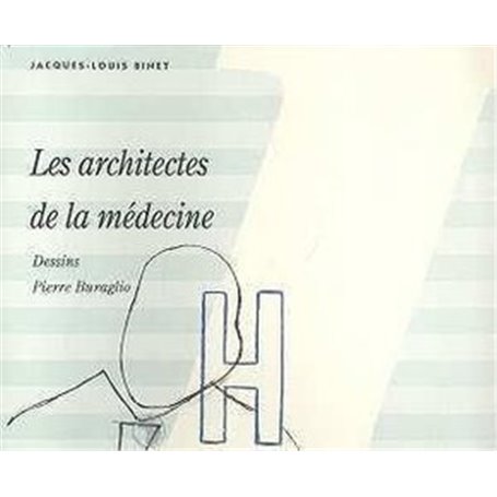 Les architectes de la médecine