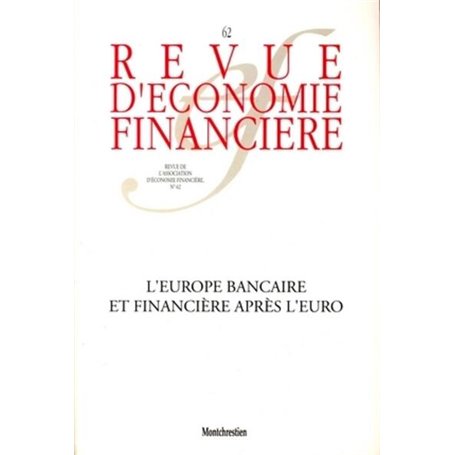 L'Europe bancaire et financière après l'euro