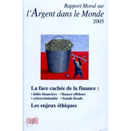 Rapport moral sur l'argent dans le monde 2005