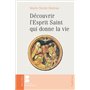 Decouvrir l' esprit saint qui donne la vie