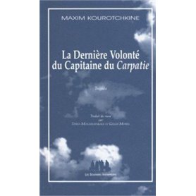 La dernière volonté du capitaine du Carpatie