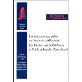 LES MÉDIAS ET LEUR PUBLIC EN FRANCE ET EN ALLEMAGNE