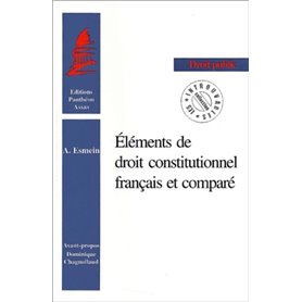 ÉLÉMENTS DE DROIT CONSTITUTIONNEL FRANÇAIS ET COMPARÉ