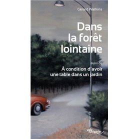 Dans la forêt lointaine