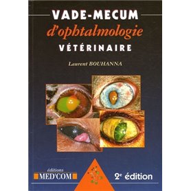 VADEMECUM D OPHTALMOLOGIE VETERINAIRE 2E EDITION