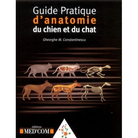 GUIDE PRATIQUE D ANATOMIE DU CHIEN ET DU CHAT