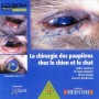 CHIRURGIE DES PAUPIERES CHEZ LE CHIEN ET LE CHAT