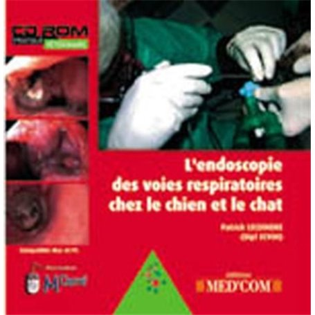 L ENDOSCOPIE DES VOIES RESPIRATOIRES CHEZ LE CHIEN ET LE CHAT