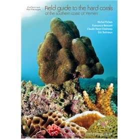 FIELD GUIDE TO THE HARD CORALS OF THE SOUTHERN COAST OF YEMEN