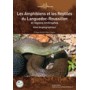 LES AMPHIBIENS ET LES REPTILES DU LANGUEDOC-ROUSSILLON ET REGIONS LIMITROPHES. A