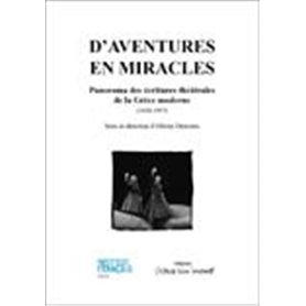 D'aventures en miracles. Anthologie des écritures théâtrales de la Grèce moderne