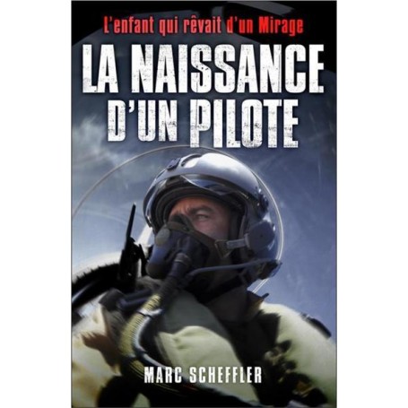 La naissance d'un pilote