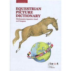 Equestrian picture dictionary. Dictionnaire équestre visuel en 8 langues