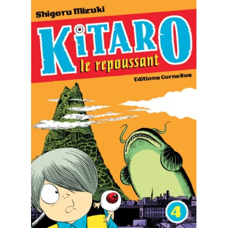 Kitaro le repoussant tome 4