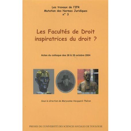 les facultés de droit, inspiratrices du droit ?