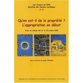 qu'en est-il de la propriété ? l'appropriation en débat