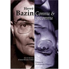 HERVE BAZIN CONNU ET INCONNU